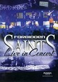 Forbidden Saints Live in concert